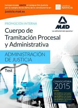 Test Cuerpo de Tramitación Procesal y Administrativa de la Administración de Justicia (Promoción Interna) 2015