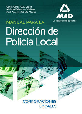 MANUAL PARA LA DIRECCIÓN DE POLICÍA LOCAL