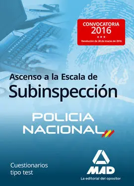 Ascenso a la Escala de Subinspección de la Policía Nacional. Cuestionarios Tipo