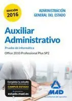 Prueba Informatica Office 2010 Professional Plus Sp2 Auxiliar Administrativo del Estado 2016