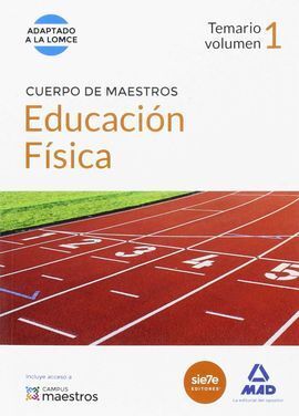 CUERPO DE MAESTROS EDUCACIÓN FÍSICA. TEMARIO VOLUMEN 1