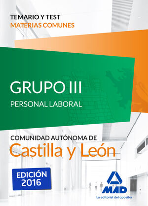 GRUPO III PERSONAL LABORAL DE LA JUNTA DE CASTILLA Y LEÓN. TEMARIO Y TEST MATERI