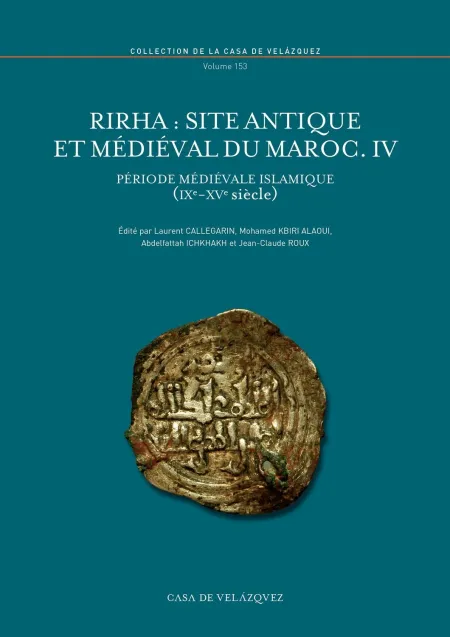 Rirha : Site Antique Et Médiéval Du Maroc Iv