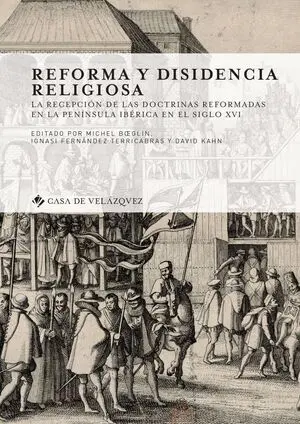 Reforma y Disidencia Religiosa
