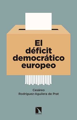 EL DÉFICIT DEMOCRÁTICO EUROPEO