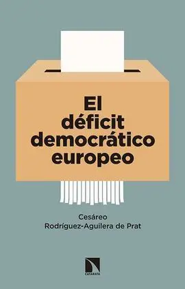 El Déficit Democrático Europeo