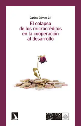 El Colapso de los Microcreditos en la Cooperacion Al Desarrollo