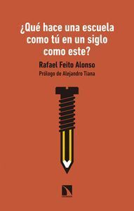 ¿QUÉ HACE UNA ESCUELA COMO TÚ EN UN SIGLO COMO ESTE?