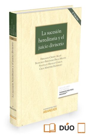 LA SUCESIÓN HEREDITARIA Y EL JUICIO DIVISORIO (PAPEL + E-BOOK)