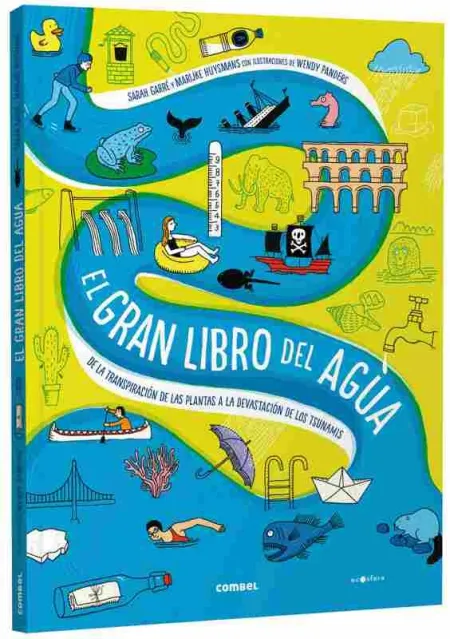 El Gran Libro del Agua. De la Transpiración de las Plantas a la Devastación de L