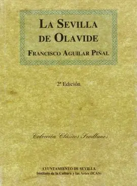 La Sevilla de Olavide. 1767-1778