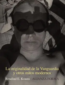 La Originalidad de la Vanguardia y Otros Mitos Modernos