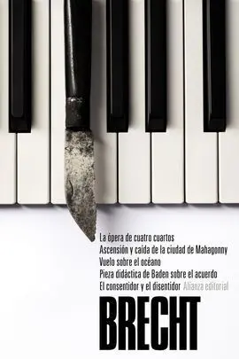La Ópera de Cuatro Cuartos. Ascensión y Caída de la Ciudad de Mahagonny. Vuelo S