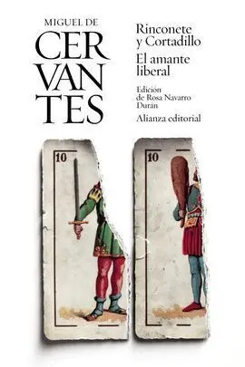 Rinconete y Cortadillo / el Amante Liberal