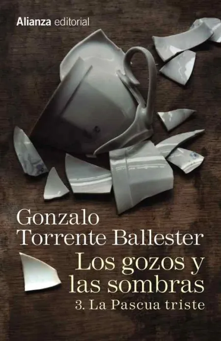 Los Gozos y las Sombras. 3. La Pascua Triste