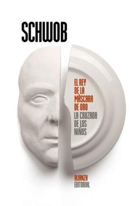 EL REY DE LA MÁSCARA DE ORO : LA CRUZADA DE LOS NIÑOS
