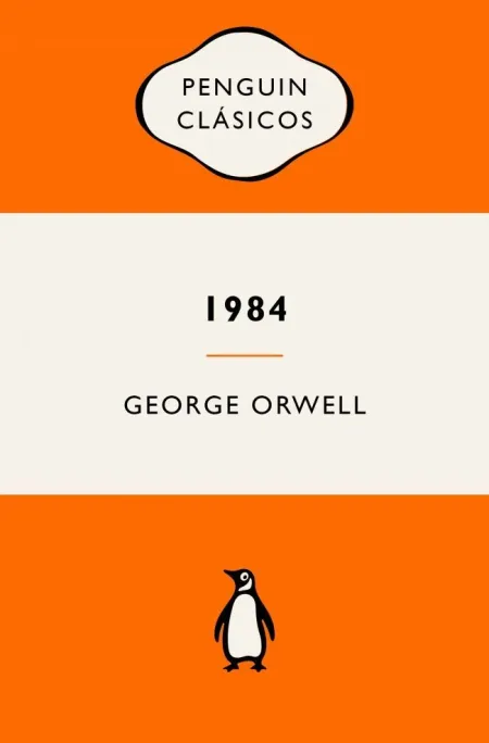 1984 (Edición Definitiva Avalada por The Orwell Estate)