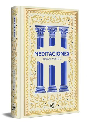MEDITACIONES (EDICIÓN ESPECIAL EN TAPA DURA) (SERIE GREAT IDEAS)