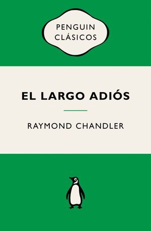 EL LARGO ADIÓS (PHILIP MARLOWE 6)