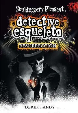 Detective Esqueleto 10:Resurreccion