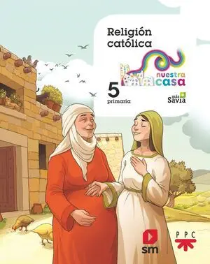 Religión Católica. 5 Primaria. Nuestra Casa