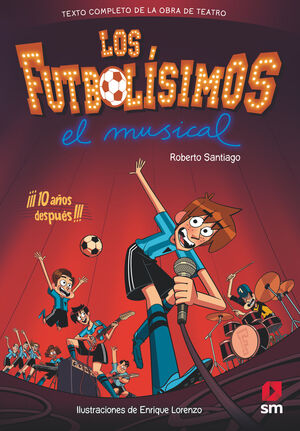 LF.LOS FUTBOLISIMOS.EL MUSICAL