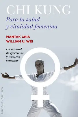 Chi Kung para la Salud y Vitalidad Femenina