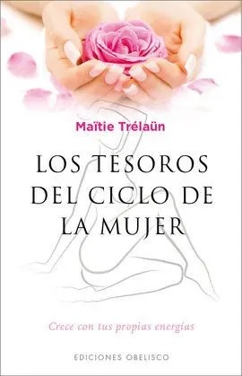 Tesoros del Ciclo de la Mujer,Los