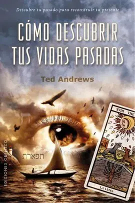 Como Descubrir Tus Vidas Pasadas