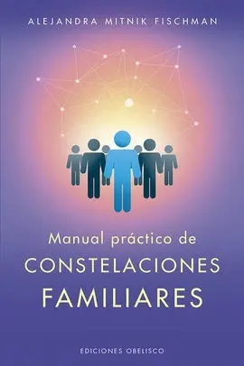 Manual Practico de las Constelaciones Familiares