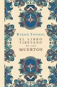El Libro Tibetano de los Muertos (N. e. )