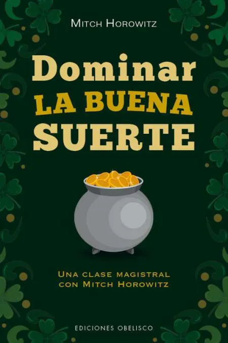 Dominar la Buena Suerte