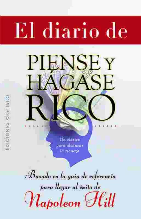 El Diario de Piense y Hágase Rico
