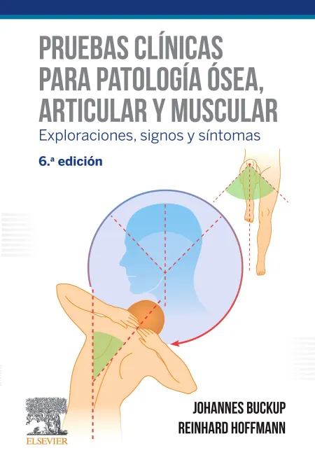Pruebas Clínicas para Patología Ósea, Articular y Muscular (6ª Ed. )