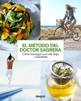 Metodo del Doctor Sagrera, el. Pautas para Conseguir una Vi