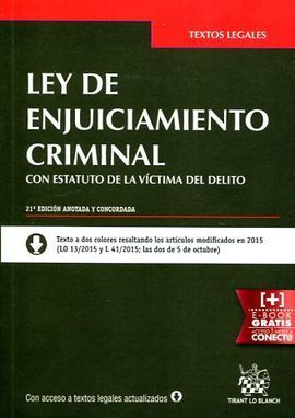 LEY DE ENJUICIAMIENTO CRIMINAL CON ESTATUTO DE LA VÍCTIMA DEL DELITO 21ª EDICIÓN