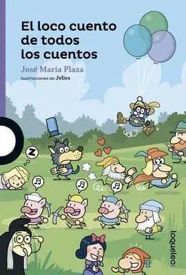 El Loco Cuento de Todos los Cuentos