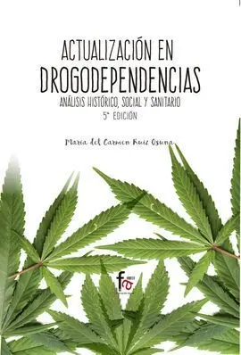 Actualizacion en Drogodependencias. Análisis Histórico 5ªed