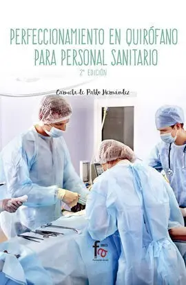 Perfeccionamiento en Quirófano para Personal Sanitario 2ªed