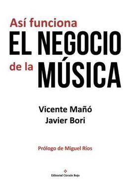 AS­ FUNCIONA EL NEGOCIO DE LA MUSICA