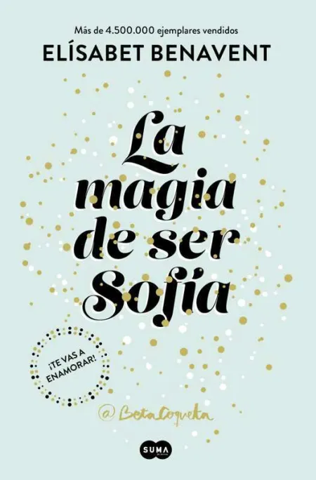 La Magia de Ser Sofía (Bilogía Sofía 1)