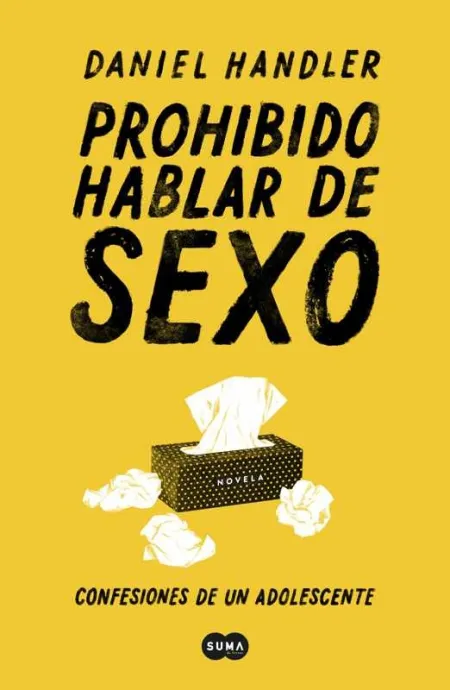 Prohibido Hablar de Sexo. Confesiones de un Adolescente