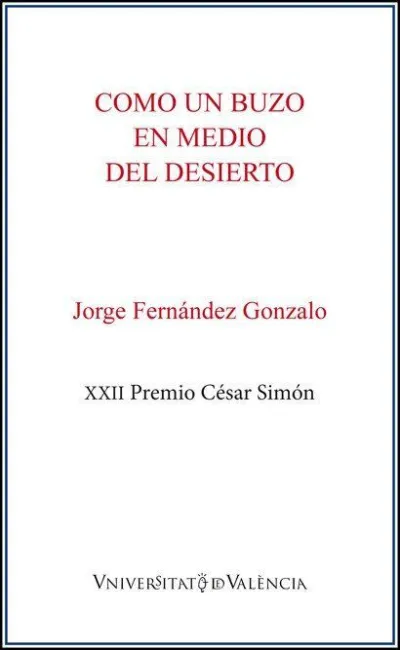 Como un Buzo en Medio del Desierto