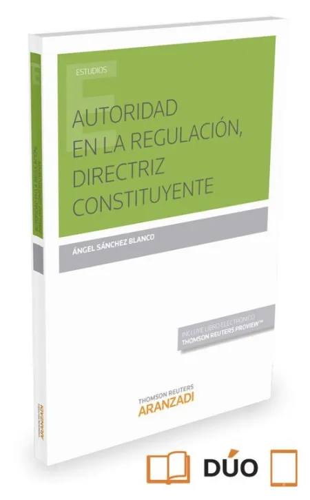 Autoridad en la Regulación, Directriz Constituyente