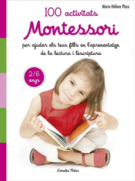 100 Activitats Montessori Per Ajudar Els Teus Fills en L Aprenent