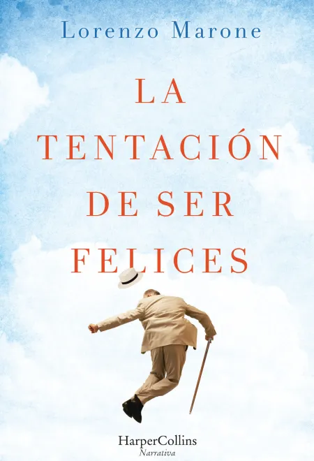 La Tentacion de Ser Felices