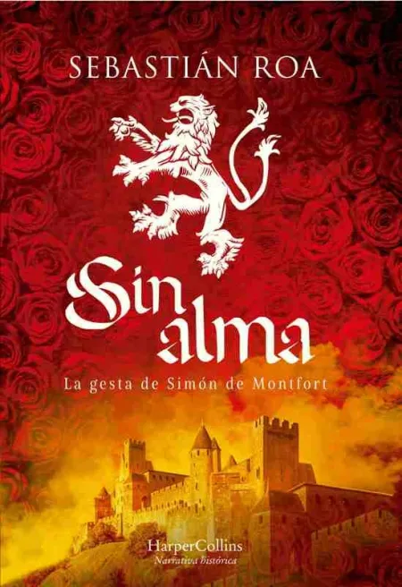 Sin Alma. La Gesta de Simón de Montfort