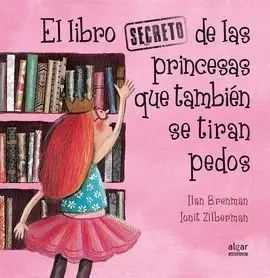 El Libro Secreto de las Princesas que También se Tiran Pedos