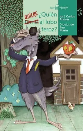 Quien Quiere Al Lobo Feroz