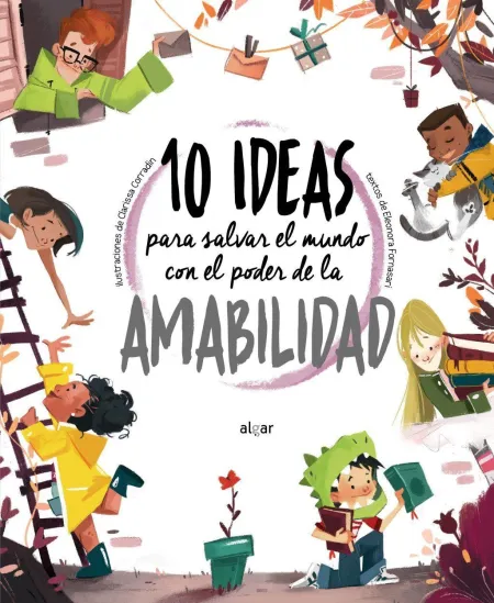 10 Ideas para Salvar el Mundo con el Poder de la Amabilidad
